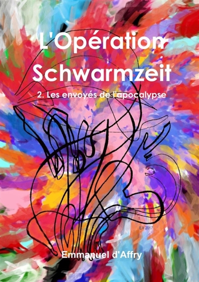 L'Opération Schwarmzeit 2....