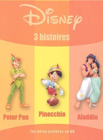 Peter Pan. Pinocchio. Aladdin