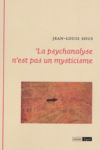 La psychanalyse n'est pas un mysticisme