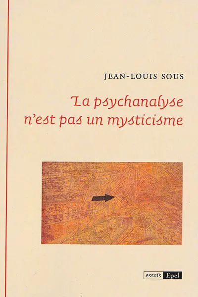 La psychanalyse n'est pas un mysticisme