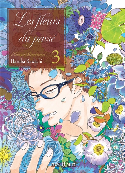 Les fleurs du passé : Natsuyuki Rendezvous. Vol. 3