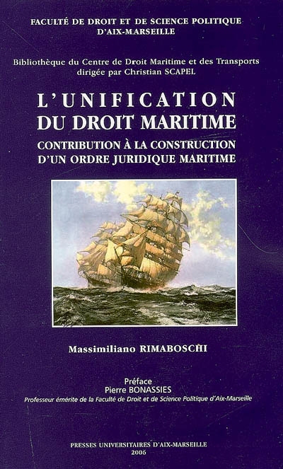 L'unification du droit maritime : contribution à la construction d'un ordre juridique maritime