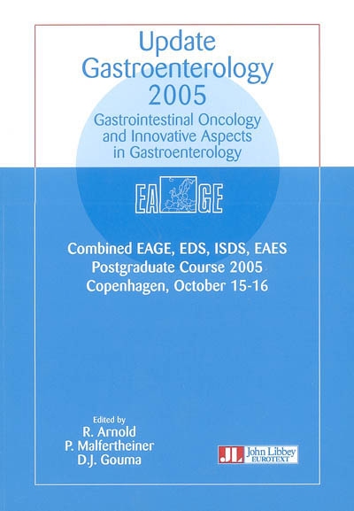 Update gastroenterology 2005 : gastrointestinal oncology and innovative aspects in gastroenterology