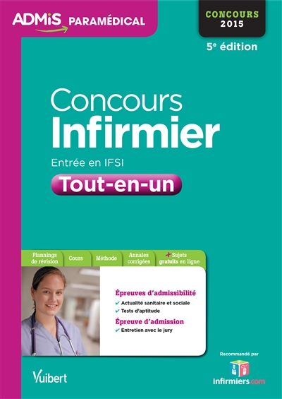 Concours infirmier : tout-en-un : entrée en IFSI, concours 2015