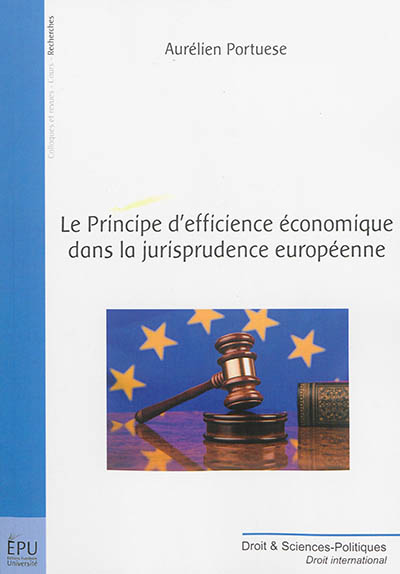 Le principe d'efficience économique dans la jurisprudence européenne