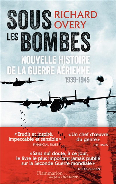 Sous les bombes : nouvelle histoire de la guerre aérienne (1939-1945)