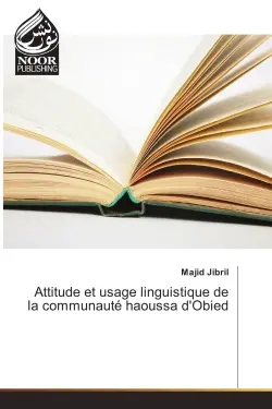 Attitude et usage linguistique de la communaute haoussa d'Obied