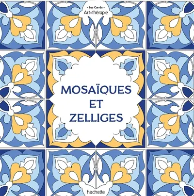 Mosaïques et zelliges