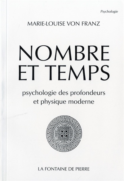 Nombre et temps : psychologie des profondeurs et physique moderne