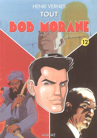 Tout Bob Morane. Vol. 12