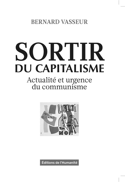 Sortir du capitalisme : actualité et urgence du communisme