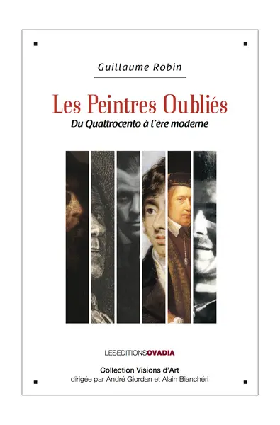 Les peintres oubliés : du Quattrocento à l'ère moderne