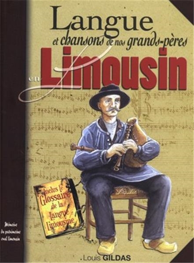 Langue et chansons de nos grands-pères en Limousin