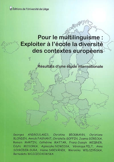 Pour le multilinguisme : exploiter à l'école la diversité des contextes européens. Résultats d'une étude internationale