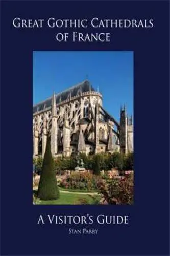 Great Gothic Cathedrals of France