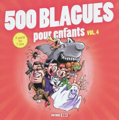 500 blagues pour enfants. Vol. 4