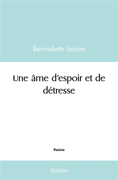 Une âme d'espoir et de...
