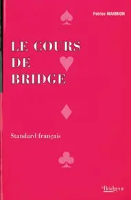 Le cours de bridge : standard français