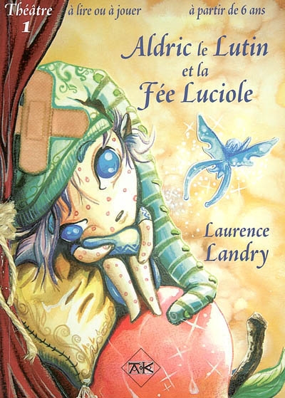 Aldric le lutin et la fée Luciole