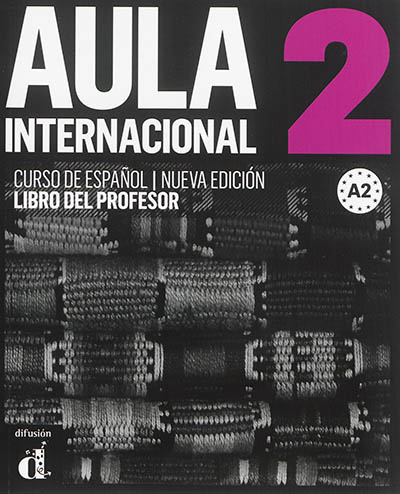 Aula internacional 2 : curso de espanol, A2 : libro del profesor