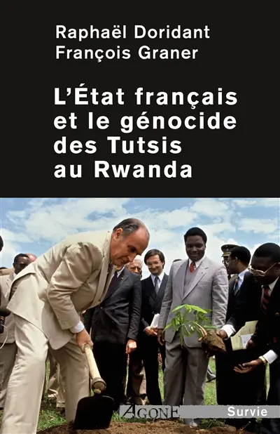 L'Etat français et le génocide des Tutsis au Rwanda