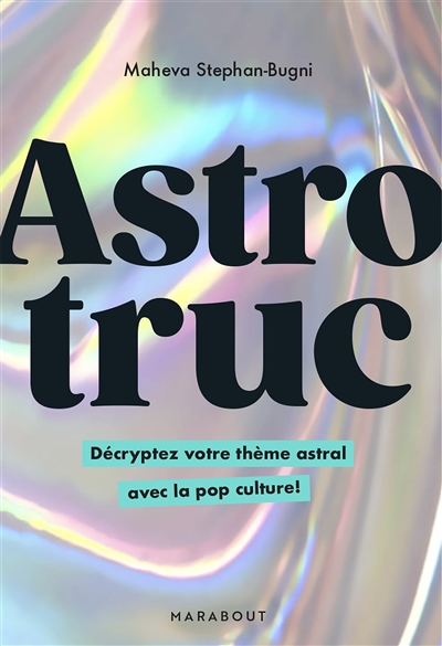 Astrotruc : décrypter votre thème astral avec la pop culture !