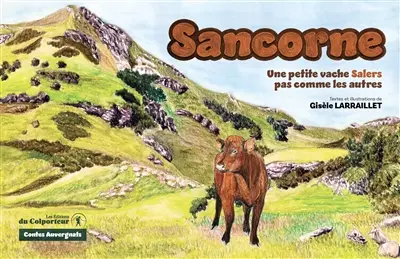 Sancorne : une petite vache salers pas comme les autres