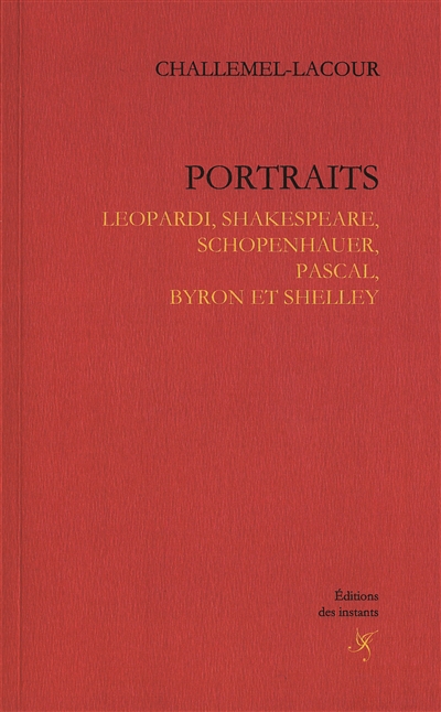 Portraits : Leopardi, Shakespeare, Schopenhauer, Pascal, Byron et Shelley. Un bouddhiste contemporain en Allemagne, Arthur Schopenhauer