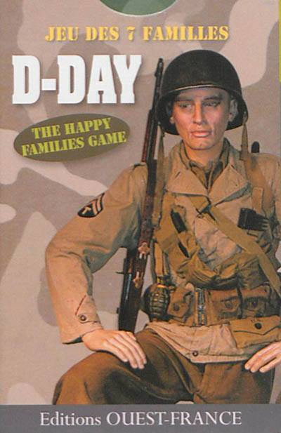 D-Day : the happy families game. Débarquement : jeu des 7 familles