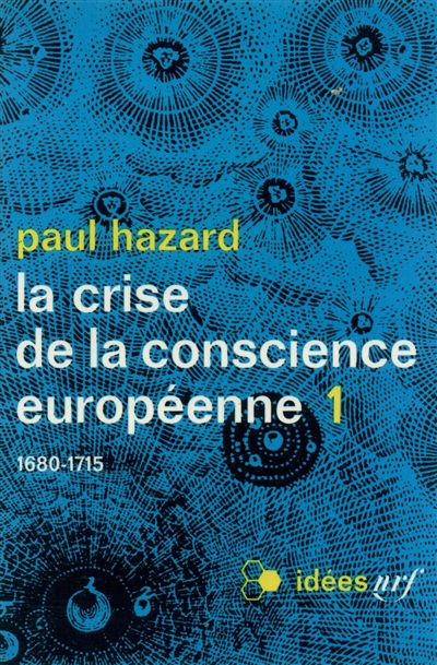 La crise de la conscience européenne : 1680-1715