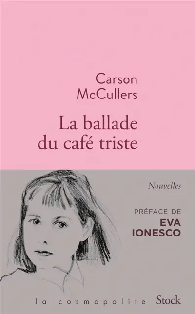 La ballade du café triste : et autres nouvelles