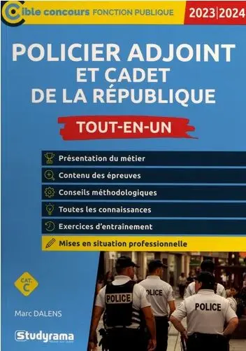 Policier adjoint et cadet de la République 2023-2024 : tout-en-un : cat. C
