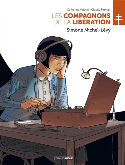 Les compagnons de la Libération. Simone Michel-Lévy
