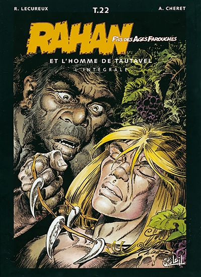 Rahan, fils des âges farouches : l'intégrale. Vol. 22