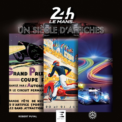 24 h Le Mans, un siècle d'affiches