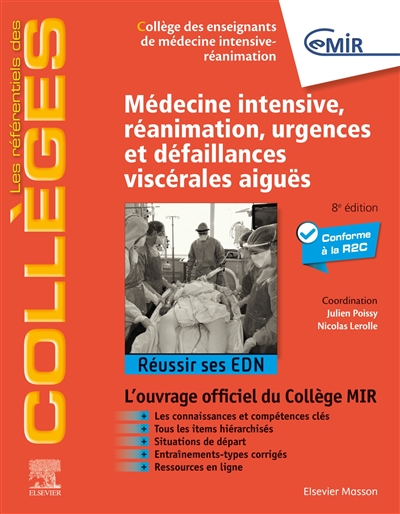 Médecine intensive, réanimation, urgences et défaillances viscérales aiguës : réussir ses EDN : l'ouvrage officiel du collège MIR, conforme à la R2C