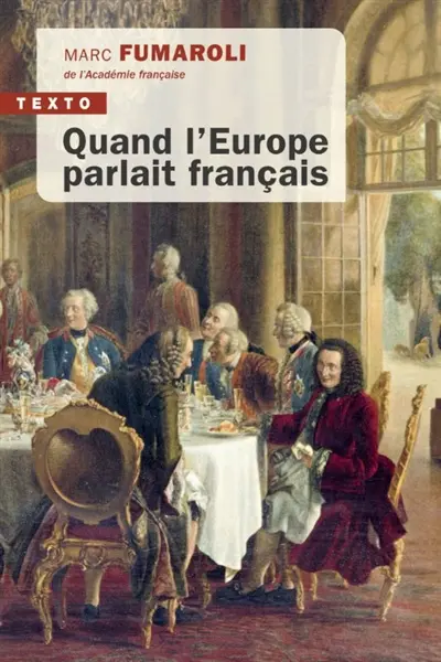 Quand l'Europe parlait français