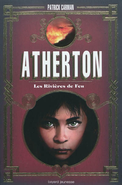 Atherton. Vol. 2. Les rivières de feu