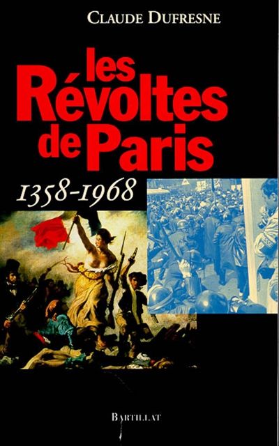 Les révoltes de Paris, 1358-1968