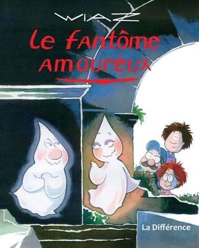 Les aventures du fantôme qui pète. Vol. 2. Le fantôme amoureux