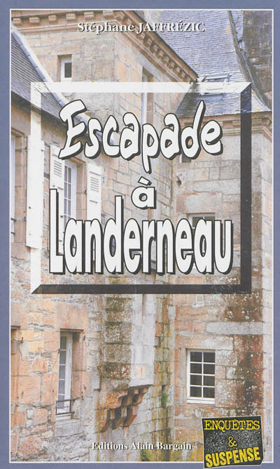 Escapade à Landerneau