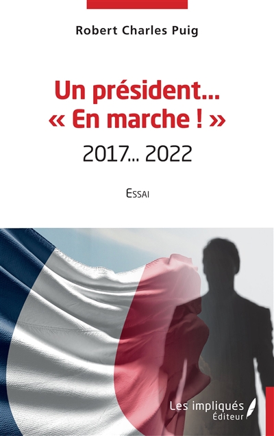 Un président... En marche !...