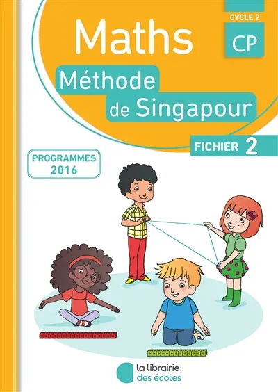 Maths, méthode de Singapour, CP, cycle 2 : fichier B