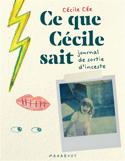 Ce que Cécile sait : journal de sortie d'inceste