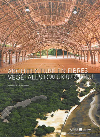 Architecture en fibres végétales d'aujourd'hui