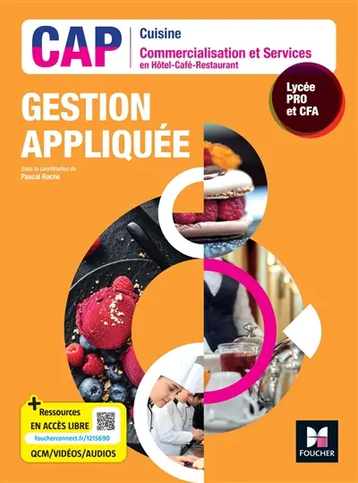 Gestion appliquée : CAP cuisine commercialisation et services en hôtel-café-restaurant : lycée pro et CFA