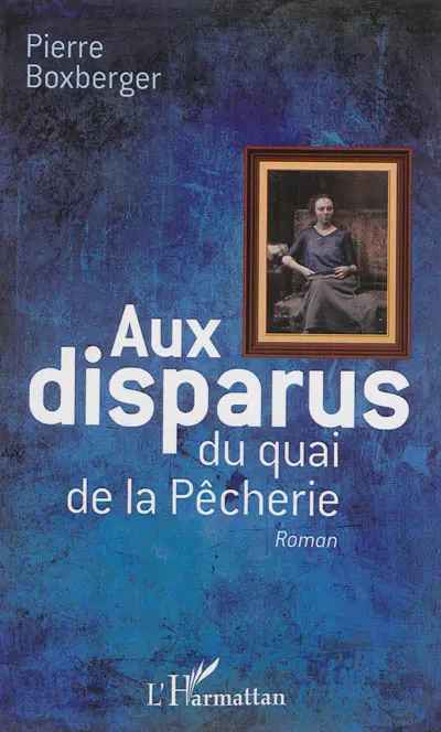 Aux disparus du quai de la Pêcherie
