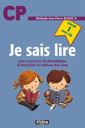 Je sais lire : méthode de lecture cours préparatoire (CP), livret n° 1 : avec exercices de phonétique, d'élocution et tableau des sons