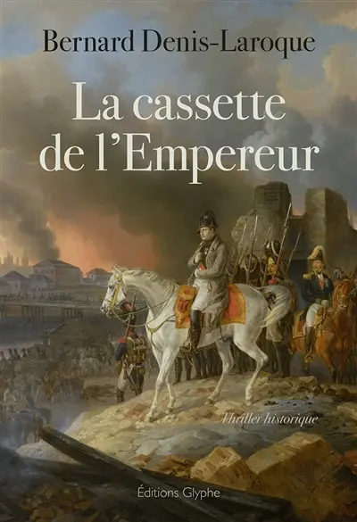La cassette de l'Empereur : thriller historique