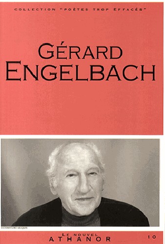 Gérard Engelbach : portrait, bibliographie, anthologie